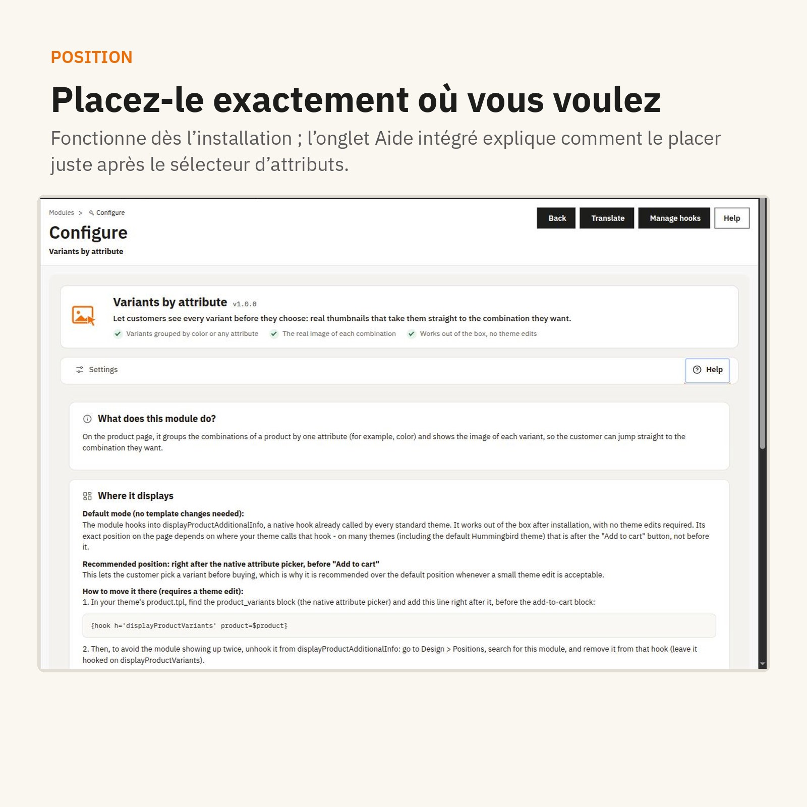 Position : placez-le exactement où vous voulez.